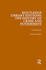 Routledge Library Editions: The History of Crime and Punishment
