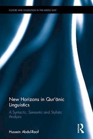 New Horizons in Qur'anic Linguistics