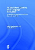 An Educator's Guide to Dual Language Instruction