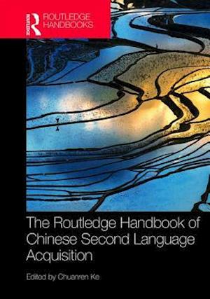 The Routledge Handbook of Chinese Second Language Acquisition