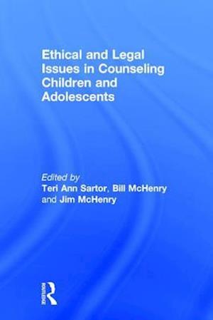 Ethical and Legal Issues in Counseling Children and Adolescents