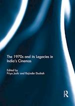 The 1970s and its Legacies in India's Cinemas