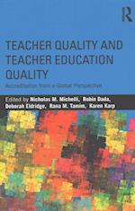 Teacher Quality and Teacher Education Quality
