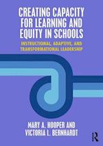 Creating Capacity for Learning and Equity in Schools