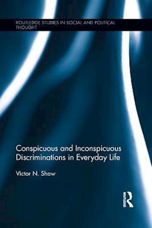 Conspicuous and Inconspicuous Discriminations in Everyday Life