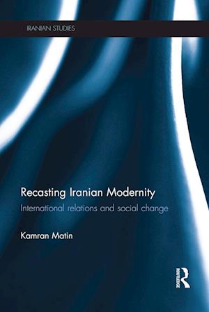 Recasting Iranian Modernity