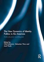 The New Dynamics of Identity Politics in the Americas