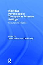 Individual Psychological Therapies in Forensic Settings
