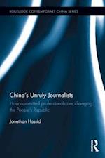 China's Unruly Journalists