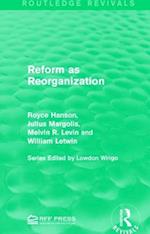 Reform as Reorganization