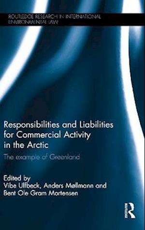 Responsibilities and Liabilities for Commercial Activity in the Arctic