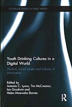 Youth Drinking Cultures in a Digital World