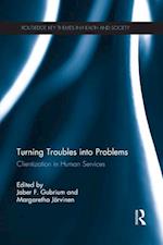 Turning Troubles into Problems