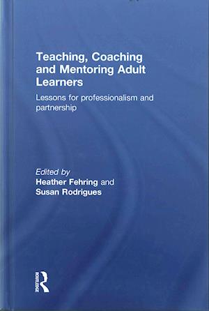 Teaching, Coaching and Mentoring Adult Learners