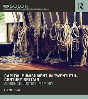 Capital Punishment in Twentieth-Century Britain