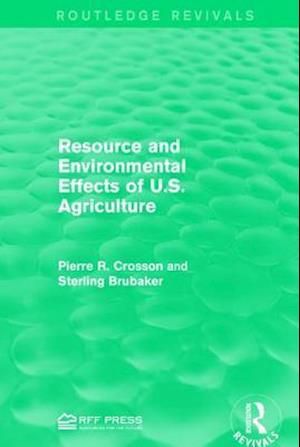 Resource and Environmental Effects of U.S. Agriculture