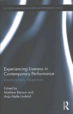 Experiencing Liveness in Contemporary Performance