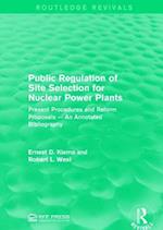 Public Regulation of Site Selection for Nuclear Power Plants