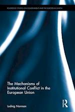 The Mechanisms of Institutional Conflict in the European Union