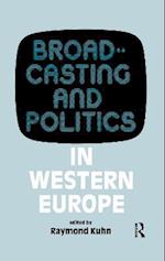 Broadcasting and Politics in Western Europe
