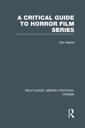 A Critical Guide to Horror Film Series