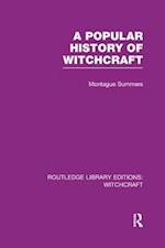 A Popular History of Witchcraft (RLE Witchcraft)
