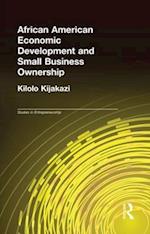 African-American Economic Development and Small Business Ownership