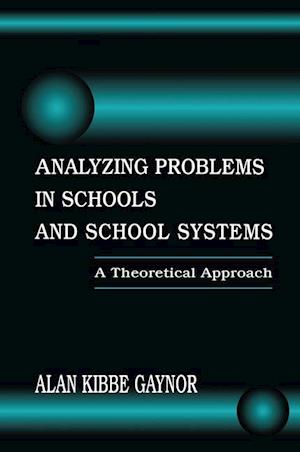 Analyzing Problems in Schools and School Systems