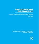 Discovering Sociology (RLE Social Theory)