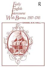 Early English Intercourse with Burma, 1587-1743 and the Tragedy of Negrais