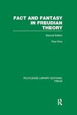 Fact and Fantasy in Freudian Theory (RLE: Freud)
