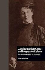 Caroline Bartlett Crane and Progressive Reform