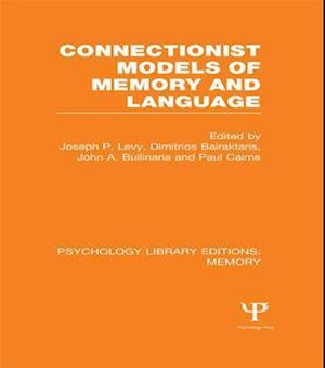 Connectionist Models of Memory and Language (PLE: Memory)