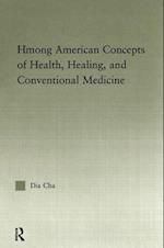Hmong American Concepts of Health