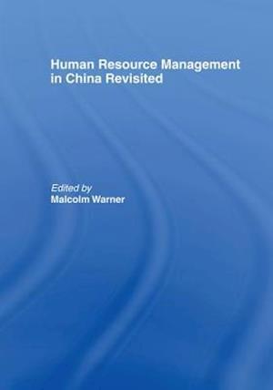 Human Resource Management in China Revisited