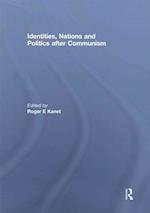 Identities, Nations and Politics after Communism