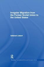 Irregular Migration from the Former Soviet Union to the United States