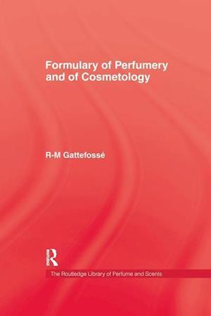Formulary of Perfumery and Cosmetology