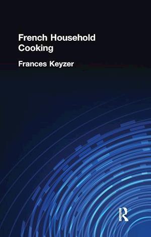 French Household Cookery