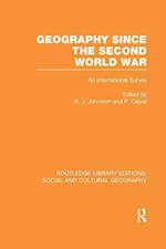 Geography Since the Second World War (RLE Social & Cultural Geography)