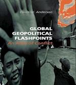 Global Geopolitical Flashpoints