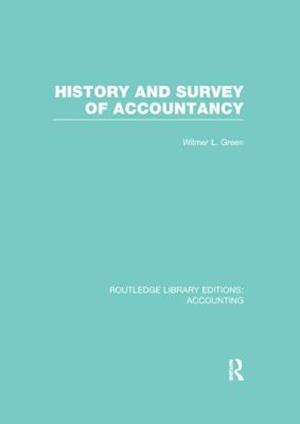 History and Survey of Accountancy (RLE Accounting)