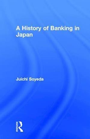 A History of Banking in Japan