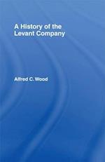 A History of the Levant Company