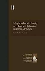 Neighborhoods, Family, and Political Behavior in Urban America