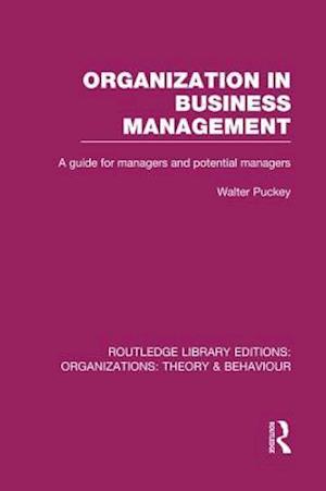 Organization in Business Management (RLE: Organizations)