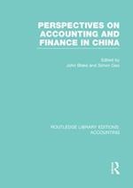 Perspectives on Accounting and Finance in China (RLE Accounting)