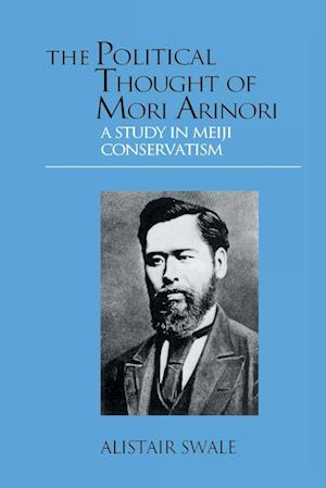 The Political Thought of Mori Arinori