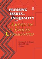 Pressing Issues of Inequality and American Indian Communities