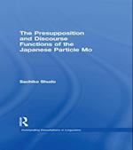 The Presupposition and Discourse Functions of the Japanese Particle Mo